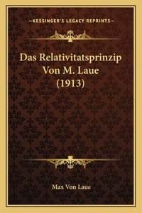 Relativitatsprinzip Von M. Laue (1913)