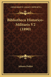 Bibliotheca Historico-Militaris V2 (1890)