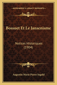 Bossuet Et Le Jansenisme