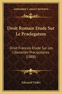 Droit Romain Etude Sur Le Praelegatum