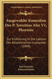 Ausgewahlte Komodien Des P. Terentius Afer V1, Phormio