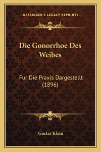 Die Gonorrhoe Des Weibes