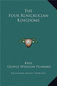 The Four Rosicrucian Kingdoms