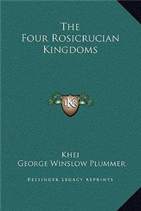 The Four Rosicrucian Kingdoms