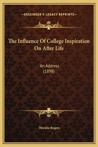 The Influence Of College Inspiration On After Life