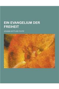 Ein Evangelium Der Freiheit