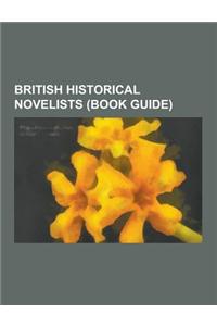British Historical Novelists (Book Guide)