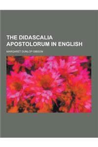 The Didascalia Apostolorum in English
