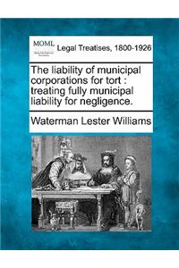 Liability of Municipal Corporations for Tort