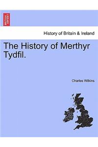 History of Merthyr Tydfil.
