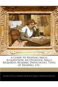 A Guide to Reading Skills Acquisition