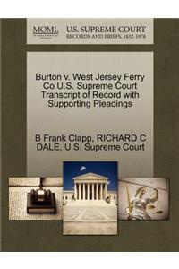 Burton V. West Jersey Ferry Co U.S. Supreme Court Transcript of Record with Supporting Pleadings