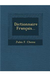Dictionnaire Francais...