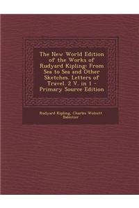 The New World Edition of the Works of Rudyard Kipling