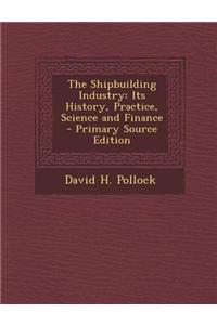 The Shipbuilding Industry