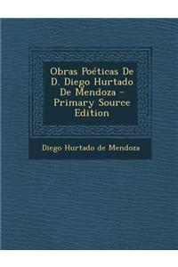 Obras Poeticas de D. Diego Hurtado de Mendoza