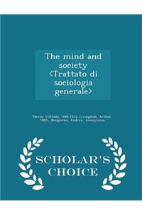 The mind and society - Scholar's Choice Edition