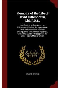 Memoirs of the Life of David Rittenhouse, LLD. F.R.S.