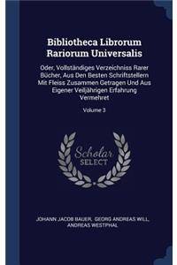 Bibliotheca Librorum Rariorum Universalis