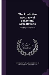 The Predictive Accuracy of Behavioral Expectations