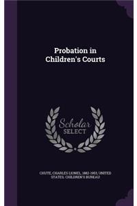 Probation in Children's Courts