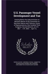 U.S. Passenger Vessel Development and Tax
