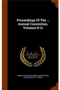 Proceedings of the ... Annual Convention, Volumes 8-11