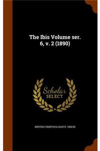 The Ibis Volume Ser. 6, V. 2 (1890)