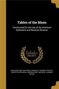 Tables of the Moon