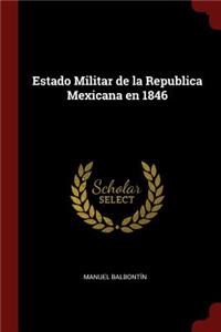 Estado Militar de la Republica Mexicana en 1846