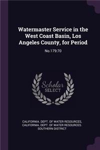Watermaster Service in the West Coast Basin, Los Angeles County, for Period