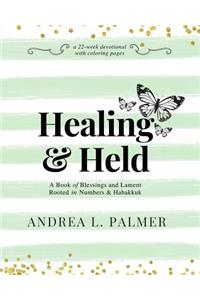 Healing and Held