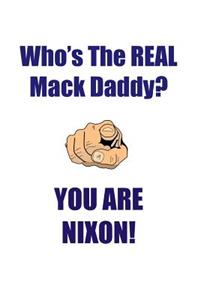 Nixon Is the Real Mack Daddy Affirmations Workbook Positive Affirmations Workbook Includes: Mentoring Questions, Guidance, Supporting You