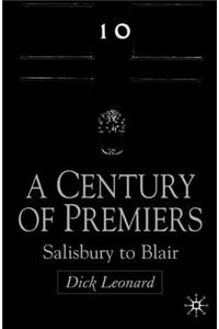 Century of Premiers: Salisbury to Blair