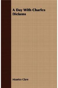 A Day with Charles Dickens
