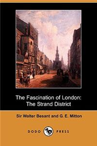 Fascination of London: The Strand District (Dodo Press)