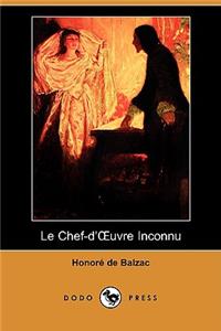 Le Chef-D'Uvre Inconnu (Dodo Press)