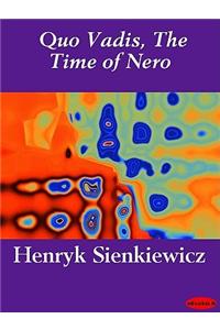 Quo Vadis, the Time of Nero