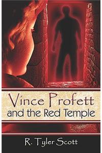 Vince Profett and the Red Temple