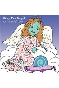 Sleep Pea Angel and Doubtful Davie