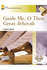 Guide Me, O Thou Great Jehovah
