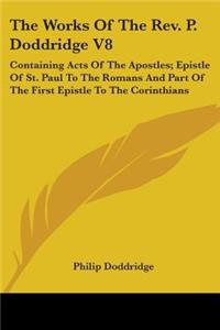 Works Of The Rev. P. Doddridge V8