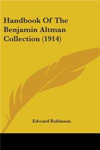 Handbook Of The Benjamin Altman Collection (1914)