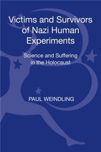 Victims and Survivors of Nazi Human Experiments