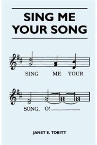 Sing Me Your Song