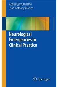 Neurological Emergencies in Clinical Practice