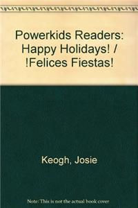 Powerkids Readers: !Felices Fiestas! / Happy Holidays!