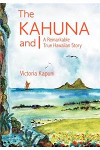 Kahuna and I