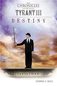 Chronicles of a Tyrant III