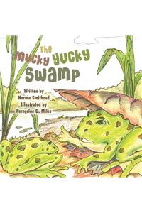 The Mucky Yucky Swamp